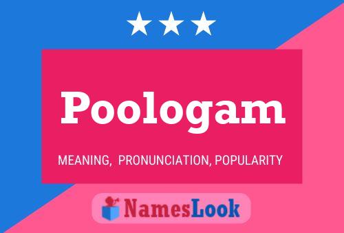 Póster del nombre Poologam