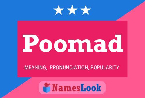 Póster del nombre Poomad