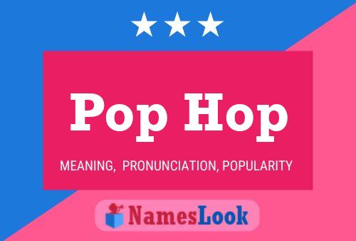 Póster del nombre Pop Hop