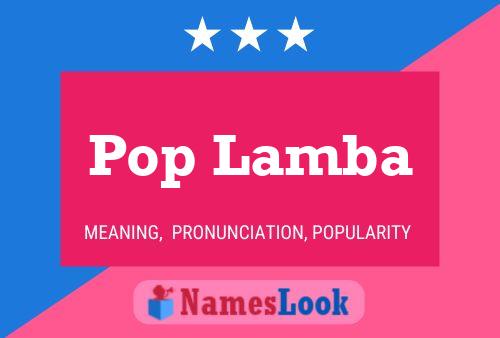 Póster del nombre Pop Lamba