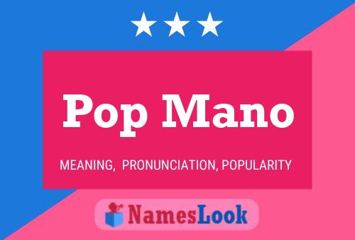 Póster del nombre Pop Mano