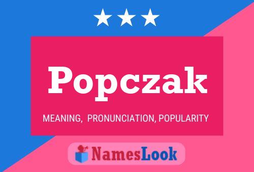 Póster del nombre Popczak