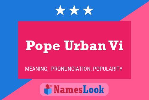 Póster del nombre Pope Urban Vi