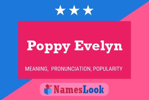 Póster del nombre Poppy Evelyn