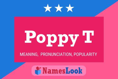 Póster del nombre Poppy T