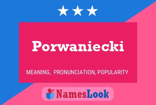 Póster del nombre Porwaniecki