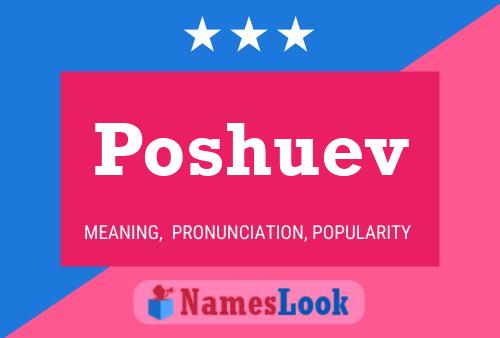 Póster del nombre Poshuev