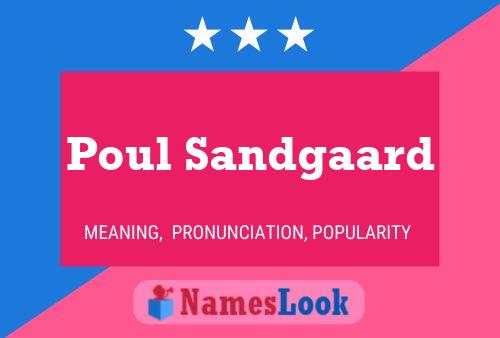 Póster del nombre Poul Sandgaard