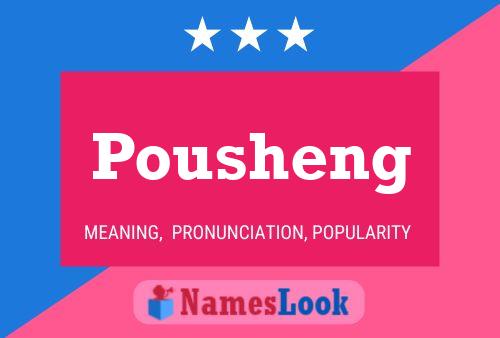 Póster del nombre Pousheng