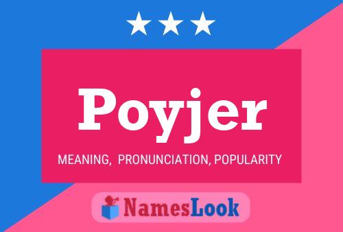 Póster del nombre Poyjer