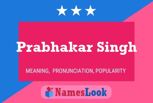 Póster del nombre Prabhakar Singh