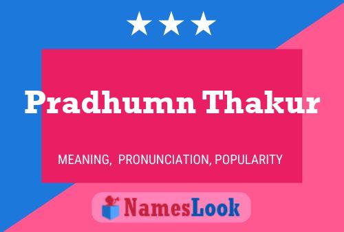 Póster del nombre Pradhumn Thakur