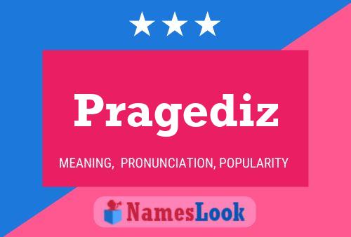 Póster del nombre Pragediz