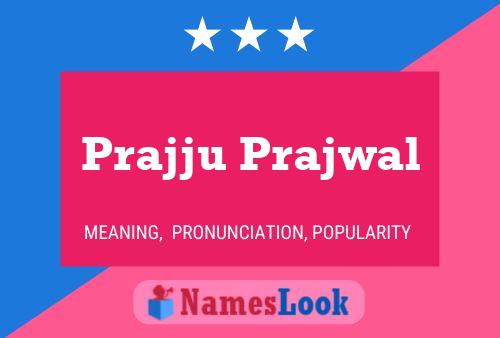 Póster del nombre Prajju Prajwal