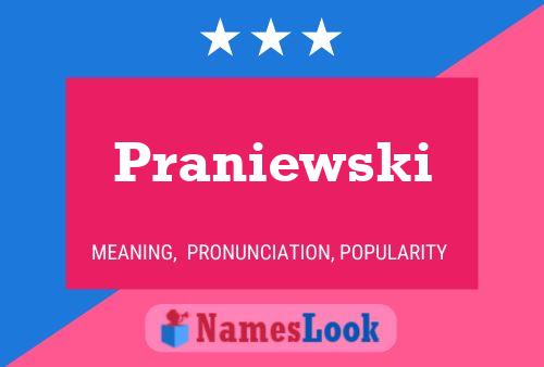 Póster del nombre Praniewski