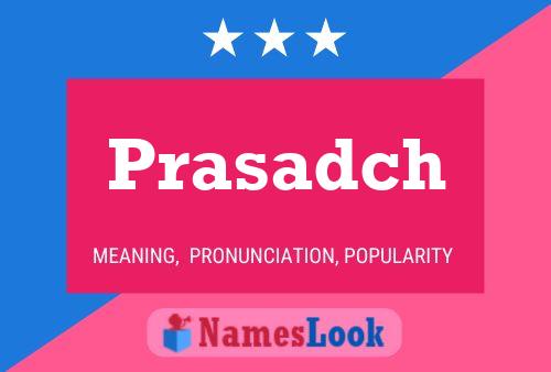 Póster del nombre Prasadch