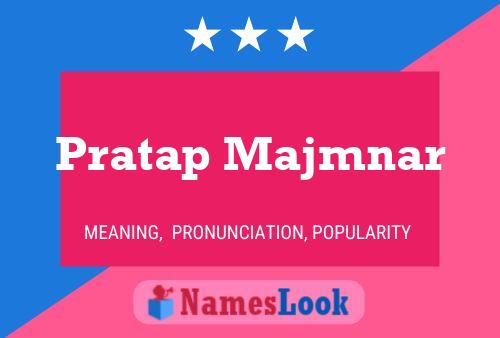 Póster del nombre Pratap Majmnar