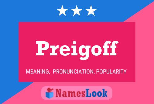 Póster del nombre Preigoff