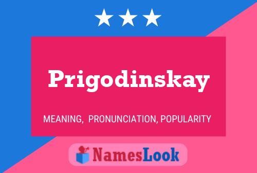 Póster del nombre Prigodinskay