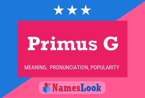 Póster del nombre Primus G