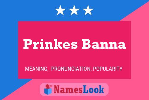 Póster del nombre Prinkes Banna