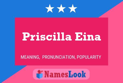 Póster del nombre Priscilla Eina