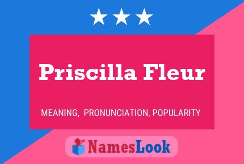 Póster del nombre Priscilla Fleur