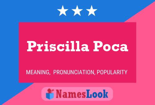 Póster del nombre Priscilla Poca