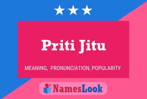 Póster del nombre Priti Jitu