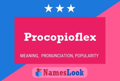 Póster del nombre Procopioflex