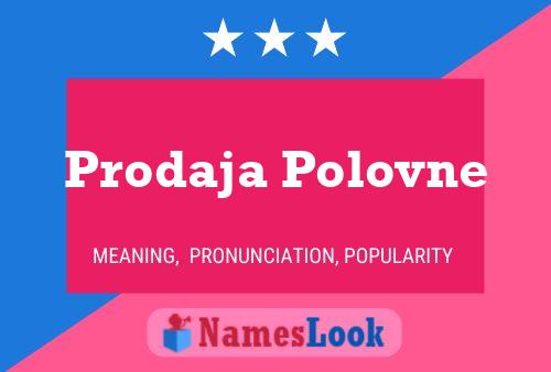 Póster del nombre Prodaja Polovne