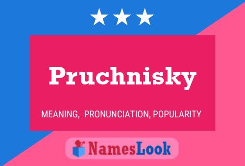 Póster del nombre Pruchnisky