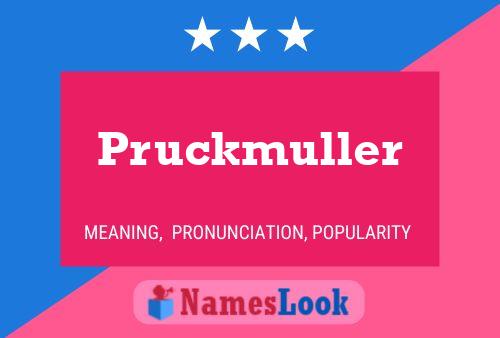 Póster del nombre Pruckmuller