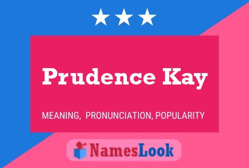 Póster del nombre Prudence Kay