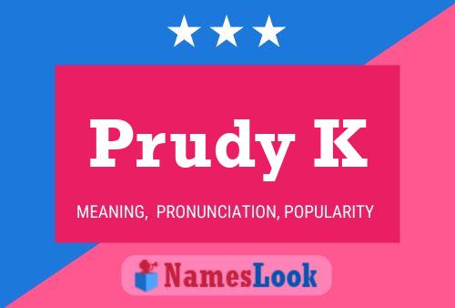 Póster del nombre Prudy K