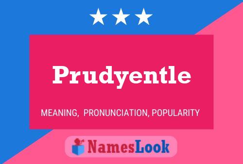 Póster del nombre Prudyentle