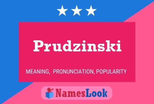 Póster del nombre Prudzinski