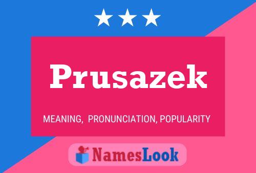 Póster del nombre Prusazek