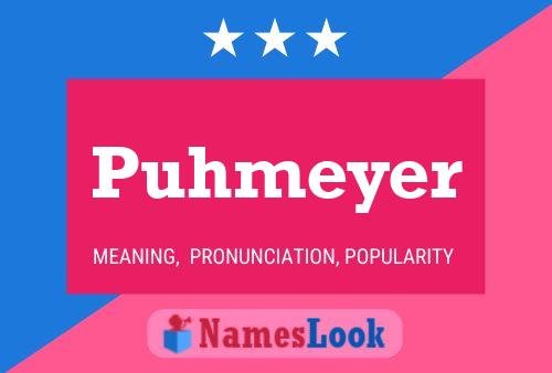 Póster del nombre Puhmeyer