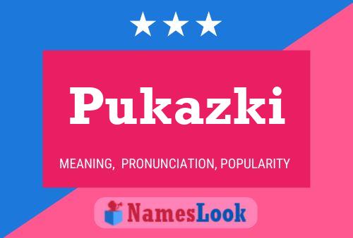 Póster del nombre Pukazki