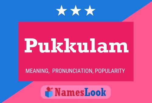 Póster del nombre Pukkulam