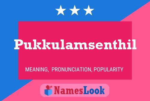 Póster del nombre Pukkulamsenthil