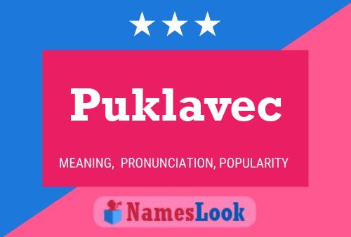 Póster del nombre Puklavec