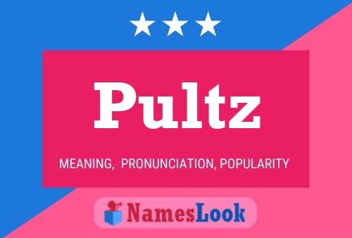 Póster del nombre Pultz