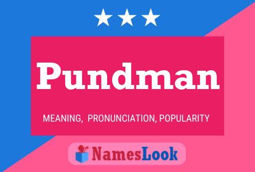 Póster del nombre Pundman