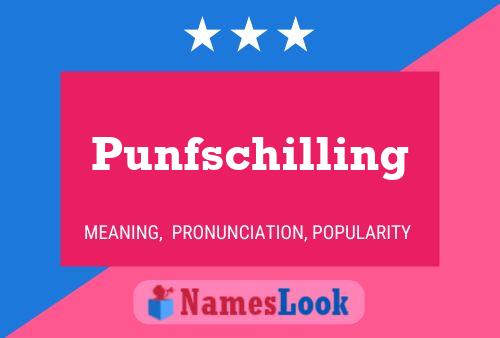 Póster del nombre Punfschilling