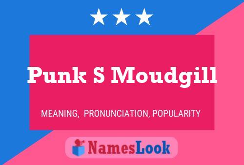 Póster del nombre Punk S Moudgill