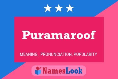 Póster del nombre Puramaroof