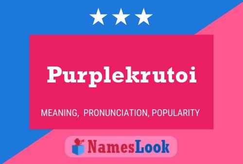 Póster del nombre Purplekrutoi