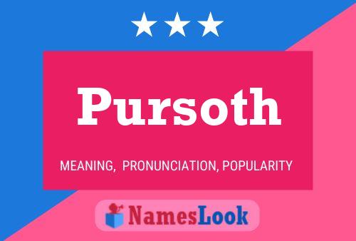 Póster del nombre Pursoth